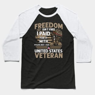 freedom isn't free i paid for it with Baseball T-Shirt